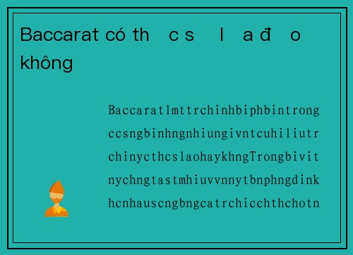 Baccarat có thực sự lừa đảo không