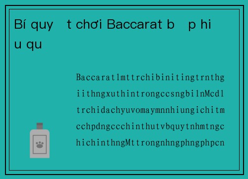 Bí quyết chơi Baccarat bịp hiệu quả