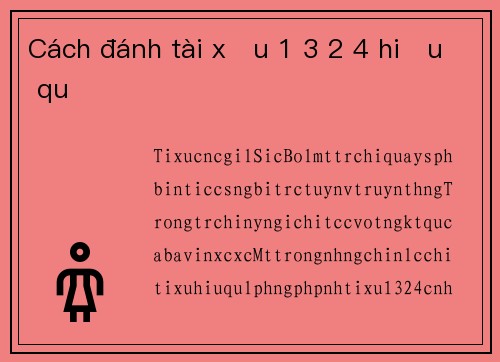 Cách đánh tài xỉu 1 3 2 4 hiệu quả