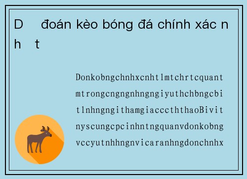 Dự đoán kèo bóng đá chính xác nhất
