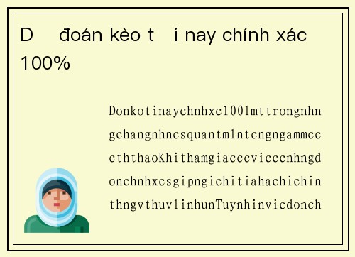 Dự đoán kèo tối nay chính xác 100%