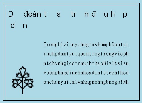Dự đoán tỷ số trận đấu hấp dẫn
