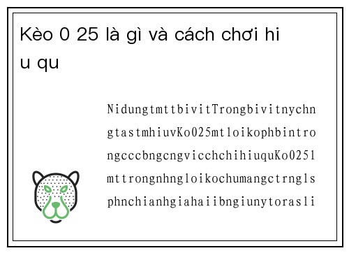 Kèo 0 25 là gì và cách chơi hiệu quả