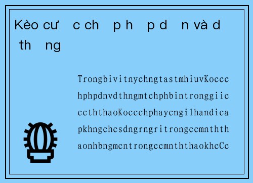 Kèo cược chấp hấp dẫn và dễ thắng