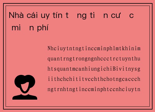 Nhà cái uy tín tặng tiền cược miễn phí