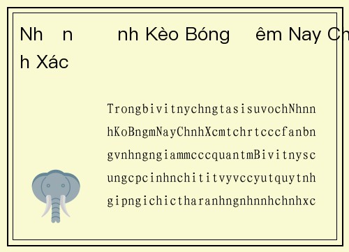 Nhận Định Kèo Bóng Đêm Nay Chính Xác
