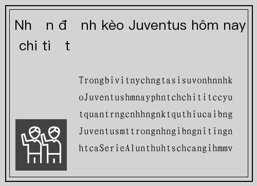 Nhận định kèo Juventus hôm nay chi tiết