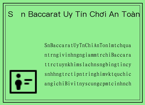 Sản Baccarat Uy Tín Chơi An Toàn