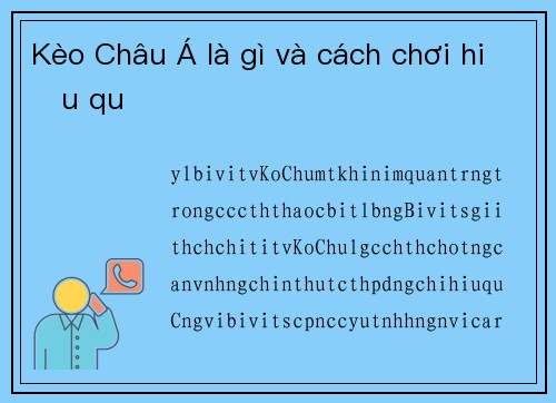 Kèo Châu Á là gì và cách chơi hiệu quả