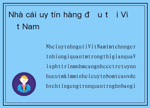 Nhà cái uy tín hàng đầu tại Việt Nam
