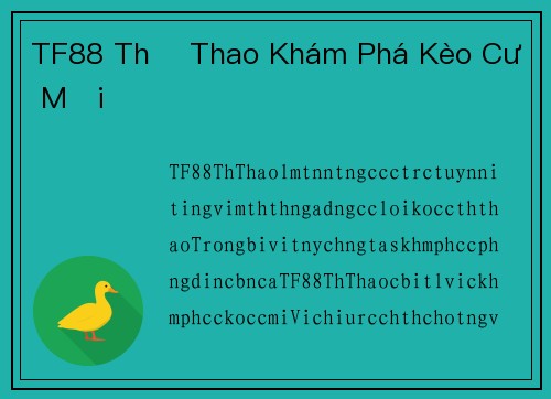 TF88 Thể Thao Khám Phá Kèo Cược Mới