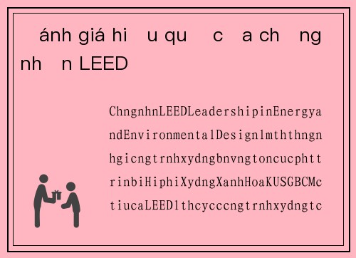 Đánh giá hiệu quả của chứng nhận LEED