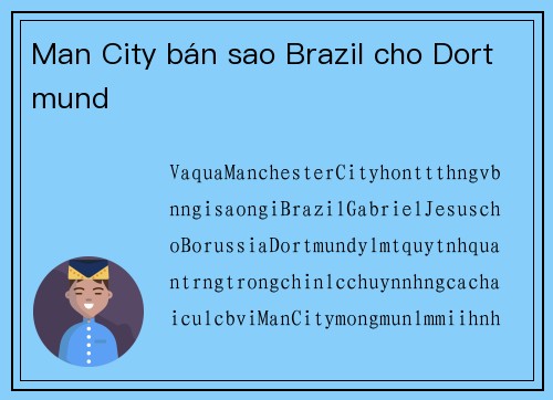 Man City bán sao Brazil cho Dortmund