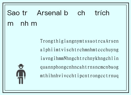 Sao trẻ Arsenal bị chỉ trích mạnh mẽ