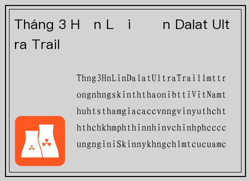 Tháng 3 Hẹn Lời Đến Dalat Ultra Trail