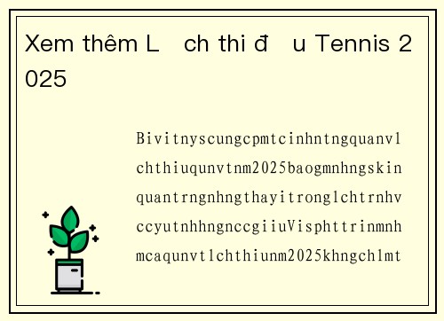 Xem thêm Lịch thi đấu Tennis 2025