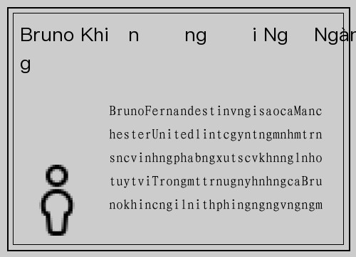 Bruno Khiến Đồng Đội Ngỡ Ngàng