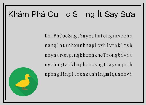 Khám Phá Cuộc Sống Ít Say Sưa