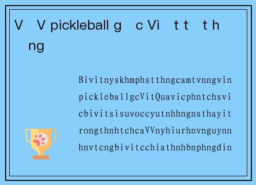 VĐV pickleball gốc Việt tụt hạng