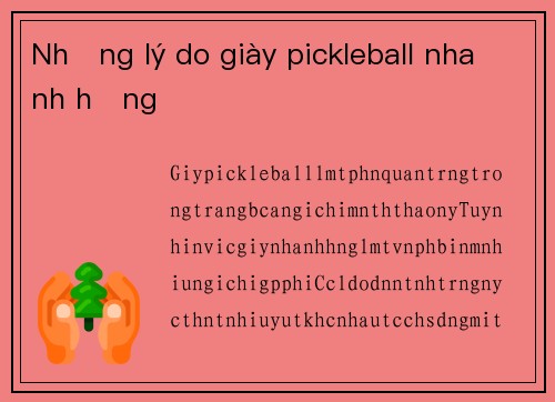 Những lý do giày pickleball nhanh hỏng