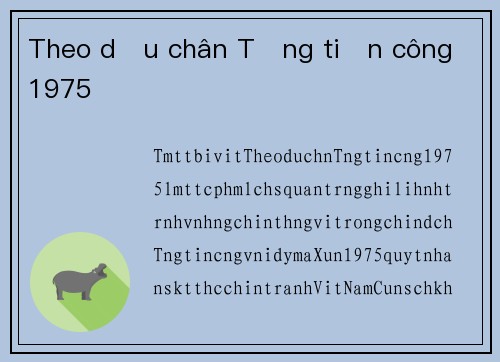Theo dấu chân Tổng tiến công 1975