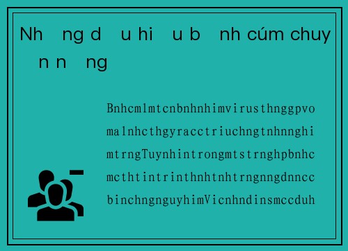Những dấu hiệu bệnh cúm chuyển nặng