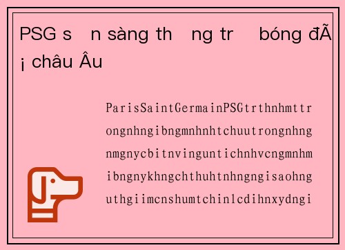 PSG sẵn sàng thống trị bóng đá châu Âu