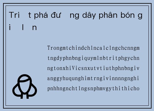 Triệt phá đường dây phân bón giả lớn
