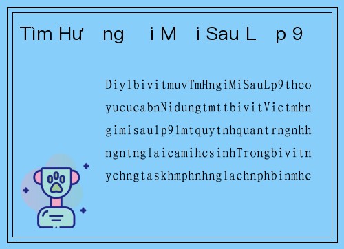 Tìm Hướng Đi Mới Sau Lớp 9