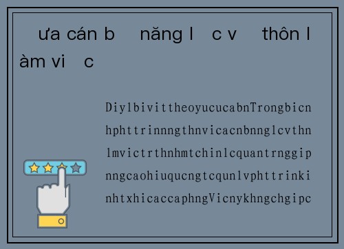 Đưa cán bộ năng lực về thôn làm việc